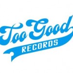 Too Good Records